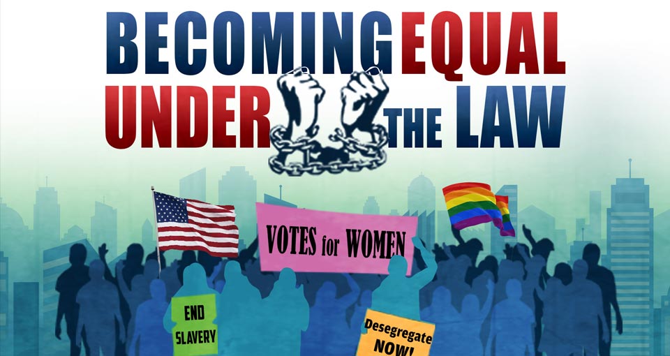 Becoming Equal Under the Law
