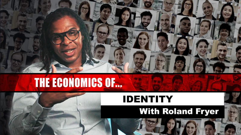 The Economics Of... Identity