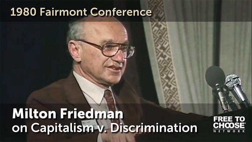 Milton Friedman on Capitalism v. Discrimination