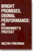 Bright Promise, Dismal Performance: An Economist's Protest