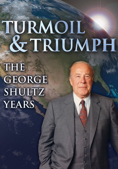 Turmoil & Triumph: The George Shultz Years